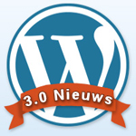 WordPress 3.0 nieuws